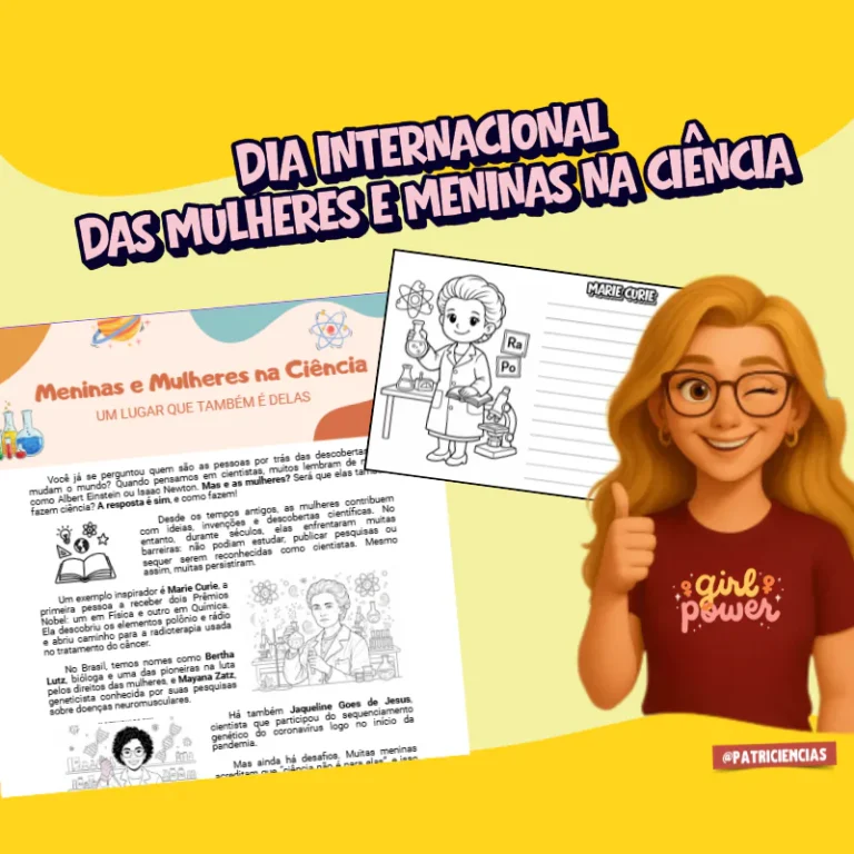 Dia Internacional das Mulheres e Meninas na Ciência – Plano de Aula Completo com Atividades Interdisciplinares (6º e 7º ano)